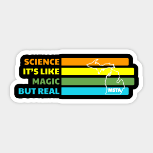 Science It's Like Magic But Real Sticker